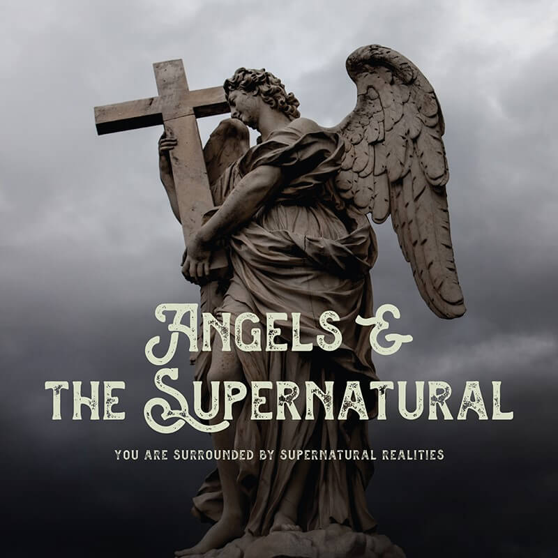 Angels and The Supernatural
