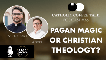 Is Holy Water Just Pagan Magic? | Catholic Coffee Talk #36