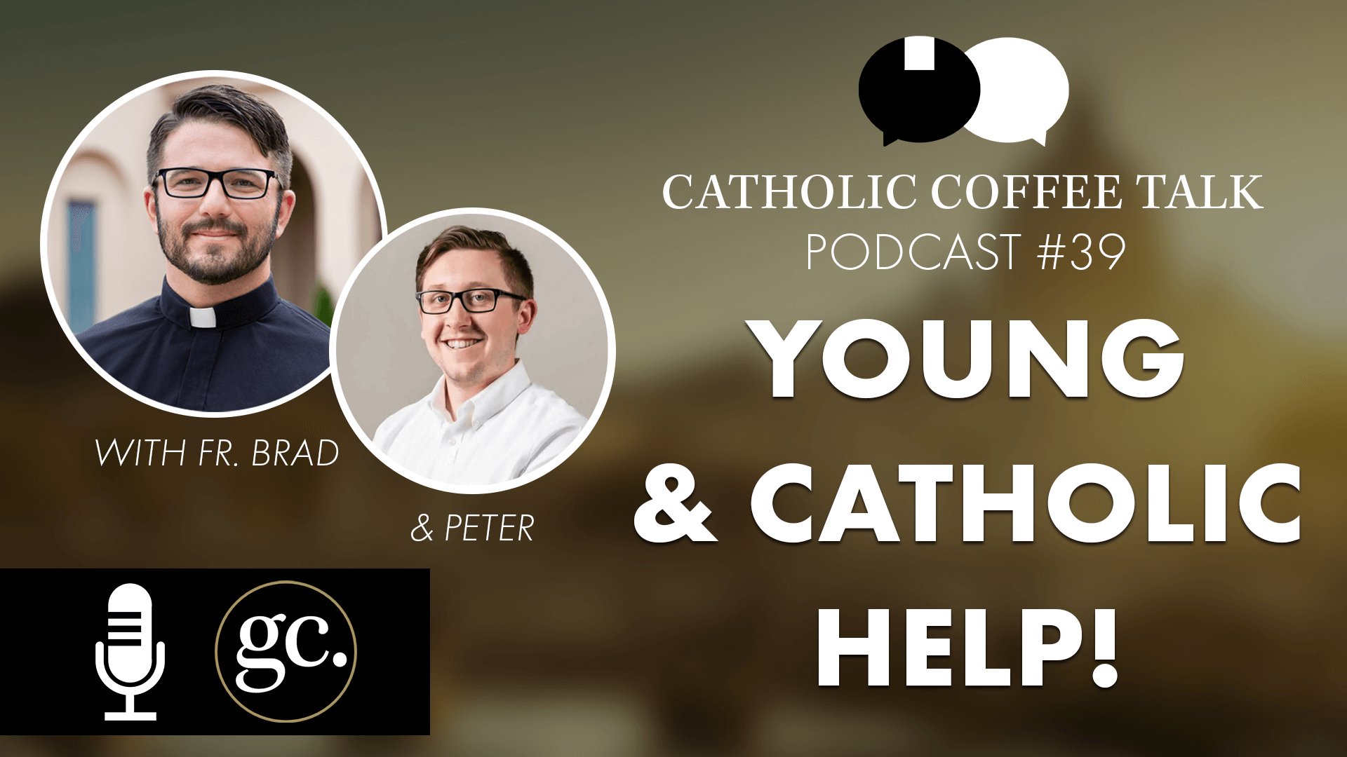 Keeping the Faith as a Teenager | Catholic Coffee Talk #39