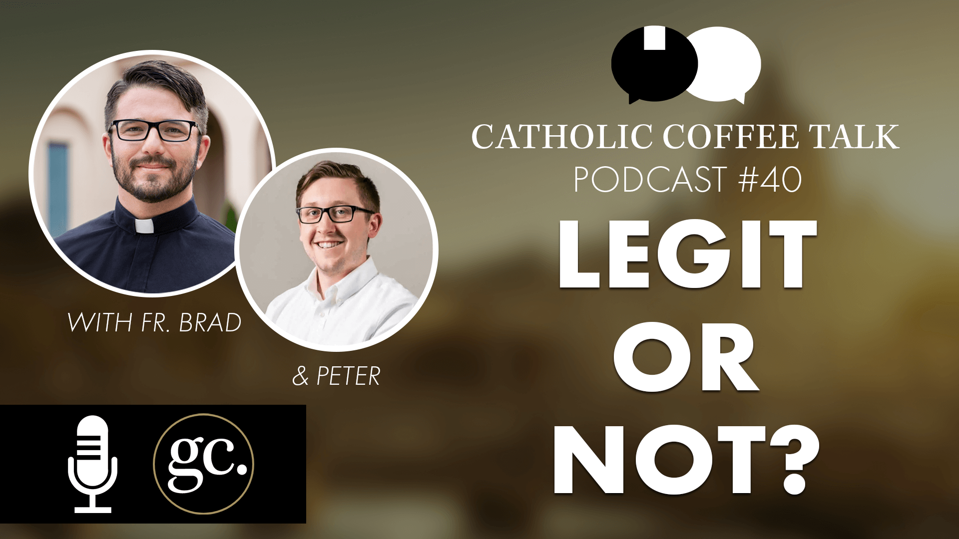 Legit or Not? | Catholic Coffee Talk #40