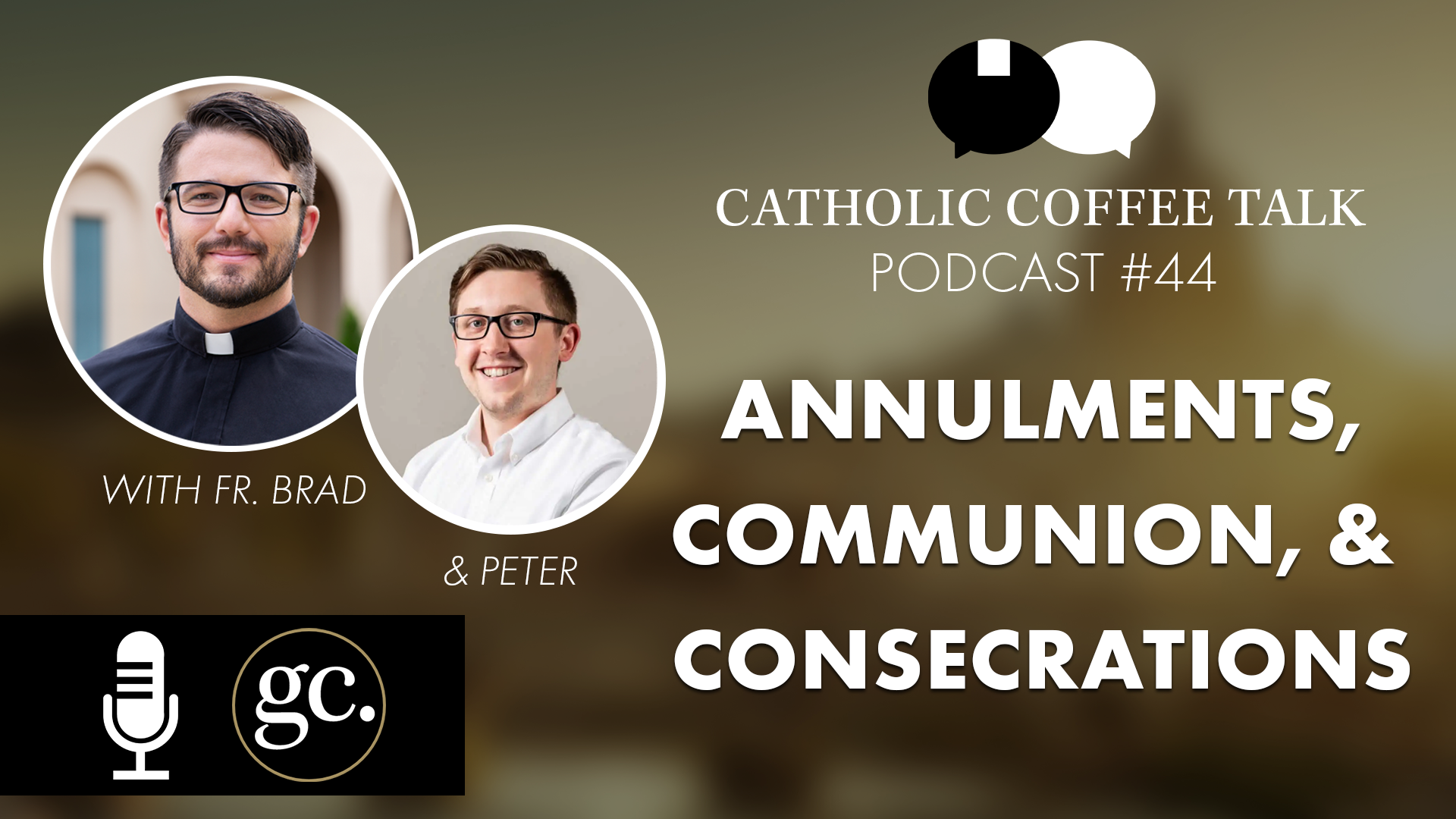 Consecration, Communion, & Irregular Marriages | Catholic Coffee Talk #44