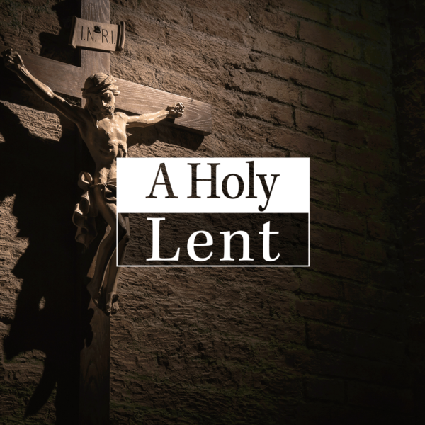 A Holy Lent
