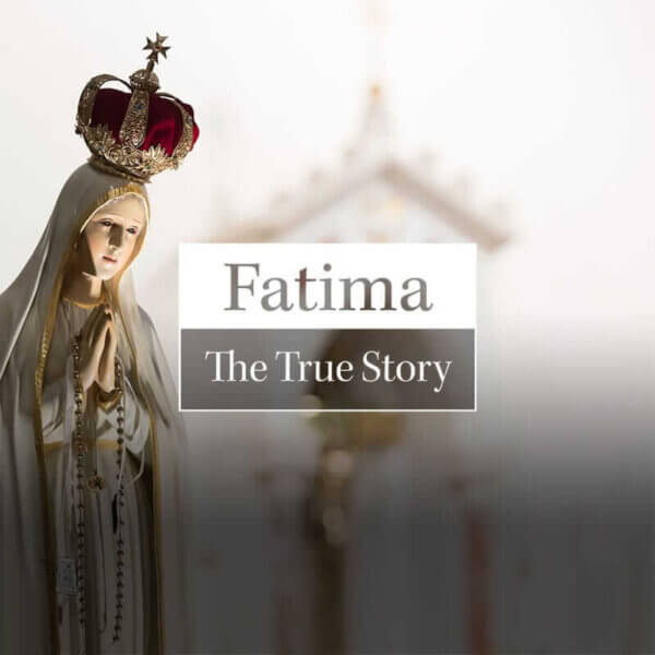 Fatima: The True Story
