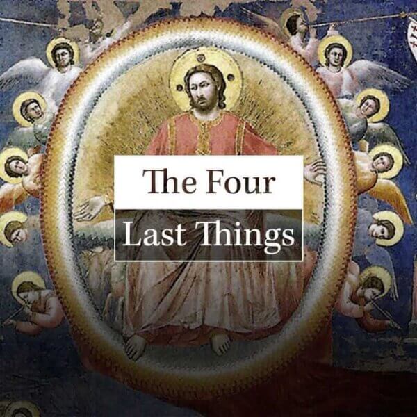 The Four Last Things: Journey of a Soul